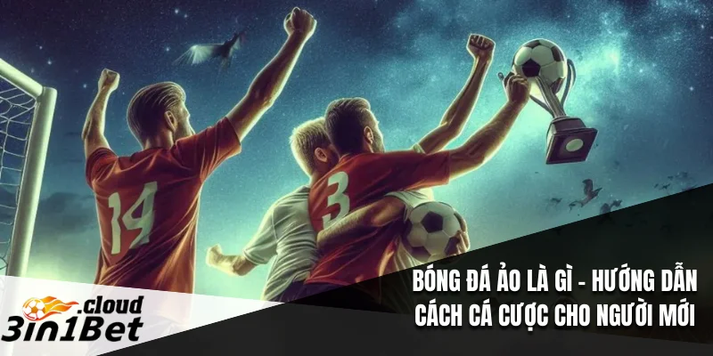 Bóng Đá Ảo Là Gì – Hướng Dẫn Cách Cá Cược Cho Người Mới 10 bóng đá ảo là gì