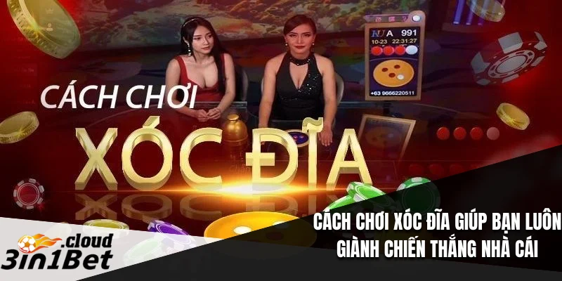 Cách Chơi Xóc Đĩa